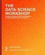 Cover: The Data Science Workshop - Packt Publishing