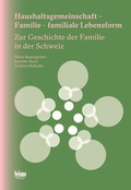 Cover: Haushaltsgemeinschaft - Familie - familiale Lebensform - Seismo Verlag
