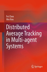 Enlarge image Cover: Distributed Average Tracking in Multi-agent Systems - Springer