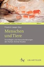 Cover: Menschen und Tiere - J.B. Metzler