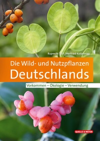 Abbildung von: Die Wild- und Nutzpflanzen Deutschlands - Quelle & Meyer