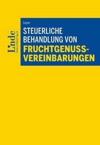 Abbildung von: Steuerliche Behandlung von Fruchtgenussvereinbarungen - Linde