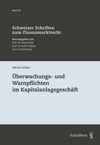 Abbildung von: Überwachungs- und Warnpflichten im Kapitalanlagegeschäft - Schulthess Juristische Medien