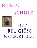 Cover: Das religi&ouml;se Marbella - BoD - Books on Demand