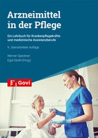 Abbildung von: Arzneimittel in der Pflege - AVOXA - Mediengruppe Deutscher Apotheker GmbH