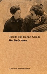 Abbildung von: Christo and Jeanne-Claude: The Early Years - Verlag Kettler