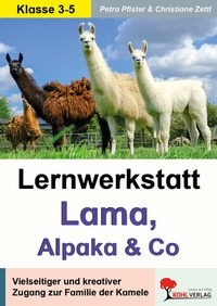 Abbildung von: Lernwerkstatt Lama, Alpaka und Co - KOHL VERLAG Der Verlag mit dem Baum