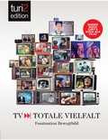 Cover: turi2 edition - TV - Totale Vielfalt - turi2 edition