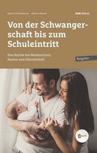 Abbildung von: Von der Schwangerschaft bis zum Schuleintritt - ÖGB Verlag