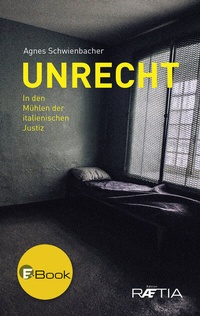 Abbildung von: Unrecht - Edition Raetia