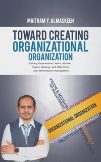 Abbildung von: Toward Creating Organizational Organization - Austin Macauley Publishers FZE
