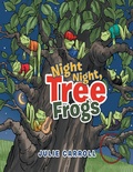 Cover: Night Night, Tree Frogs - Julie Carroll