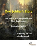 Cover: One Soldier's Story by John Bascom - JOHN BASCOM