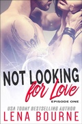 Cover: Not Looking for Love: Episode One - Lena Bourne