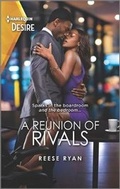 Cover: A Reunion of Rivals - Harlequin Desire