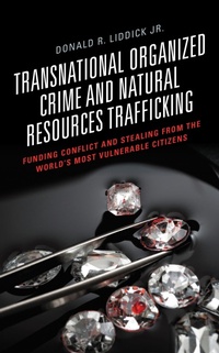 Abbildung von: Transnational Organized Crime and Natural Resources Trafficking - Lexington Books