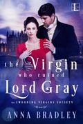 Cover: The Virgin Who Ruined Lord Gray - Lyrical Press