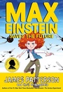 Cover: Max Einstein: Saves the Future - Cornerstone Digital