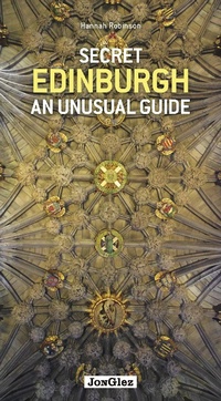 Abbildung von: Secret Edinburgh An unusual guide - Jonglez Publishing