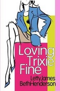 Enlarge image Cover: Loving Trixie Fine - Lulu.com
