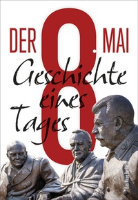 Abbildung von: Der 8. Mai - Das Neue Berlin