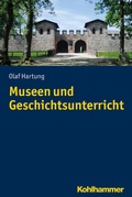 Cover: Museen und Geschichtsunterricht - Kohlhammer