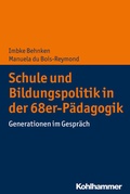 Cover: Schule und Bildungspolitik in der 68er-P&auml;dagogik - Kohlhammer