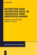 Cover: Nutrition and Nutritive Soul in Aristotle and Aristotelianism - De Gruyter