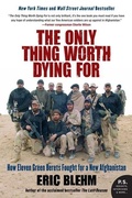 Cover: The Only Thing Worth Dying For - HarperPerennial