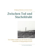 Cover: Zwischen Tod und Stacheldraht - BoD - Books on Demand