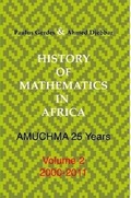Cover: History of Mathematics in Africa: AMUCHMA 25 Years. Volume 2 - Lulu.com