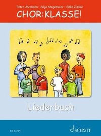 Abbildung von: Chor-Klasse! - Liederbuch - Schott Music