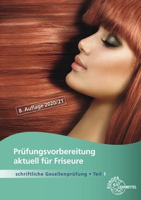 Abbildung von: Prüfungsvorbereitung aktuell für Friseure - Europa-Lehrmittel
