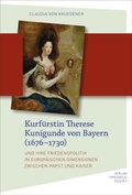 Bild: Kurfürstin Therese Kunigunde von Bayern (1676-1730) - Pustet, F