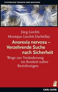 Abbildung von: Anorexia nervosa - Verzehrende Suche nach Sicherheit - Carl-Auer Verlag