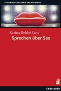 Cover: Sprechen &uuml;ber Sex - Carl-Auer Verlag