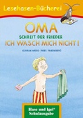 Cover: OMA, schreit der Frieder. ICH WASCH MICH NICHT! - Hase und Igel Verlag