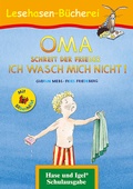 Cover: OMA, schreit der Frieder. ICH WASCH MICH NICHT! / Silbenhilfe - Hase und Igel Verlag