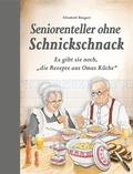 Cover: Seniorenteller ohne Schnickschnack - Edition XXL