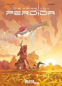 Abbildung von: Die Waise von Perdida - Splitter-Verlag