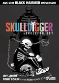 Cover: Black Hammer: Skulldigger & Skeleton Boy - Splitter-Verlag