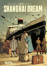 Abbildung von: Shanghai Dream - Splitter-Verlag