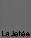 Cover: Chris Marker. La Jet&eacute;e - Spector Books