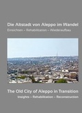 Cover: Die Altstadt von Aleppo im Wandel - N&uuml;nnerich-Asmus Verlag