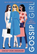 Cover: Gossip Girl: All I Want Is Everything - Poppy Books