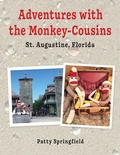 Cover: Adventures With the Monkey-Cousins - St. Augustine, Florida - SpringfieldWoods Publishing