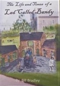 Cover: THE LIFE AND TIMES OF A LAD CALLED BANDY - Kimbeck Publications