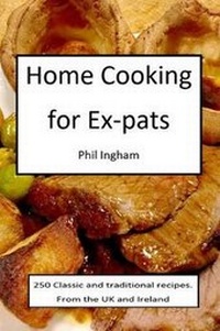 Abbildung von: Home Cooking for Ex-pats - Philip Ingham