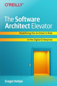 Enlarge image Cover: The Software Architect Elevator - O'Reilly