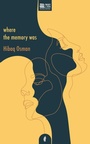 Cover: Where The Memory Was - Jacaranda Books Art Music Ltd